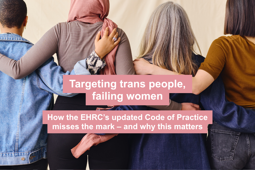 Targeting trans people, failing women – the EHRC Update